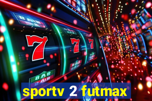 sportv 2 futmax